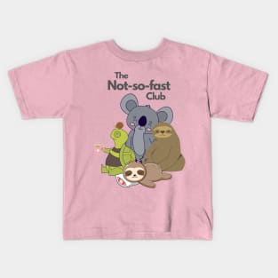 The not so fast club Kids T-Shirt